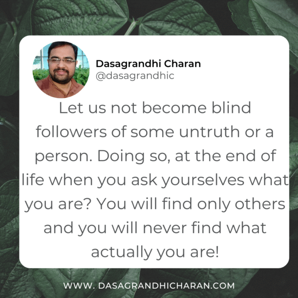 Dont be a blind follower
