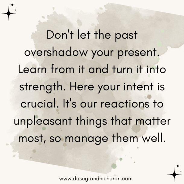 Dont let past spoil your present