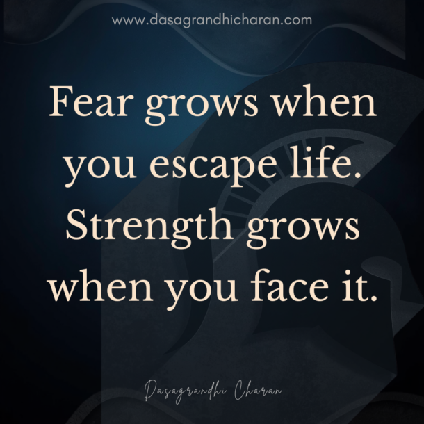 Avoid fear and embrace strength